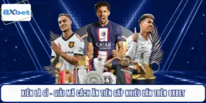 Xiên Là Gì - Giải Mã Cách Ăn Tiền Gấp Nhiều Lần Trên 8XBET